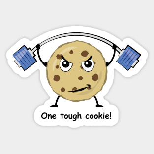 One Tough Cookie - Funny Sticker